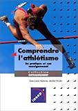 Comprendre l'athlétisme : Sapratique et son enseignement