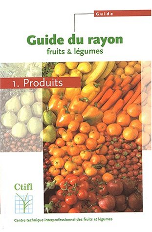 Guide du rayon fruits & légumes francais