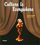 Culture Is Everywhere (Art & Design) by 