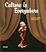 Culture Is Everywhere (Art & Design) by 