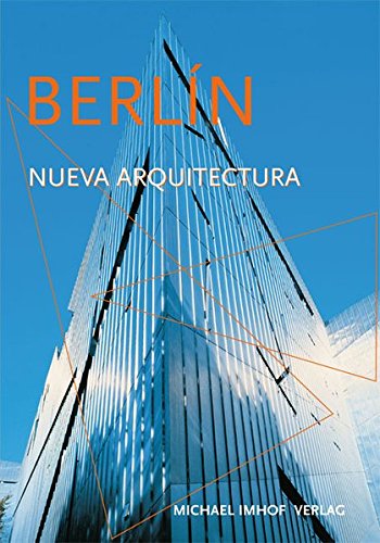 Preisvergleich Produktbild Berlín - La Nueva arquitectura