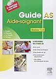 Guide AS - Aide-soignant. Modules 1 à 8: Avec DVD