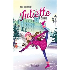 Juliette à Québec Livre en Ligne - Telecharger Ebook