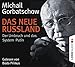 Das neue Russland: Der Umbruch und das System Putin. by Michail Gorbatschow, Andy Matern