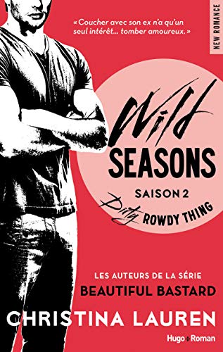 Wild Seasons Saison 2 Dirty rowdy thing Wild Seasons Saison 2 Dirty rowdy thing