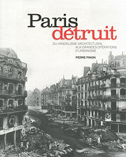 couverture de : Paris d&eacute;truit