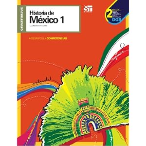 Historia de México 1. Segunda Edición