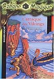 La Cabane magique, tome 10 : L'Attaque des Vikings