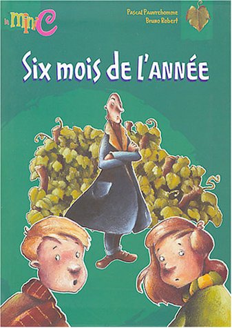 couverture de : Six mois de l'ann&eacute;e