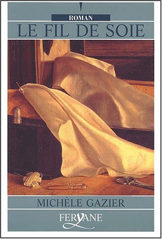 couverture de : Le Fil de soie