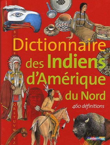 couverture de : Dictionnaire des indiens d'Am&eacute;rique du Nord