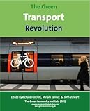 Image de The Green Transport Revolution; The Greening of Transport for the 21st and 22nd Centuries
