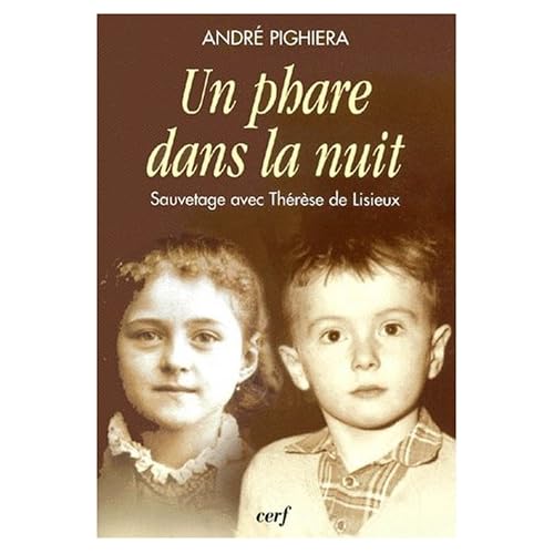 Un phare dans la nuit. Sauvetage avec Thérèse de Lisieux
