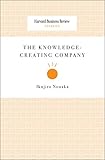 The Knowledge-Creating Company (Harvard Business Review Classics) (English Edition) by Ikujiro Nonaka