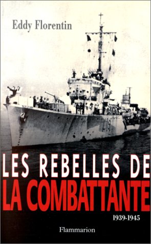 couverture de : Les rebelles de la Combattante