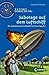 Sabotage auf dem Luftschiff: Ein Ratekrimi um Ferdinand Graf von Zeppelin (Tatort Forschung) by 