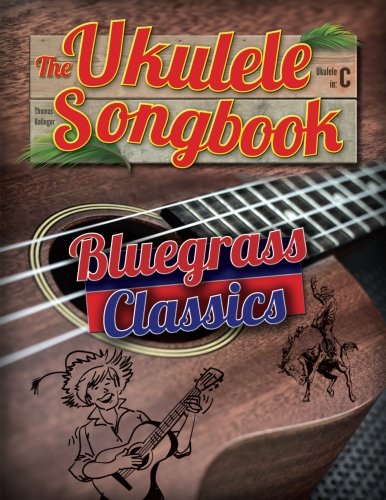 Preisvergleich Produktbild The Ukulele Songbook: Bluegrass Classics