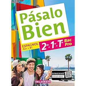 Espagnol 2de, 1re, Tle Bac Pro - Collection Pasalo Bien Livre en Ligne Espagnol 2de, 1re, Tle Bac Pro - Collection Pasalo Bien Livre en Ligne - Telecharger Ebook
