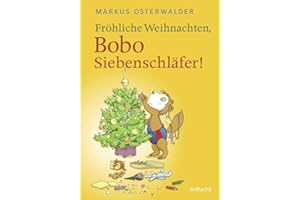 Fröhliche Weihnachten, Bobo Siebenschläfer!: Bildgeschichten für ganz Kleine (Bobo Siebenschläfer: Neue Abenteuer zum Vorlesen ab 4 Jahre, Band 1)