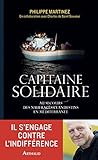 Image de Capitaine solidaire. Au secours des naufragés clandestins en Méditerranée
