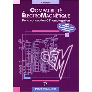 Comptabilité électromagnetique (CEM) : normes et méthodes à l'usage du concepteur Livre en Ligne Comptabilité électromagnetique (CEM) : normes et méthodes à l'usage du concepteur Livre en Ligne - Telecharger Ebook