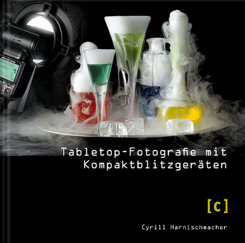 Download Tabletop-Fotografie mit Kompaktblitzgeräten Download Tabletop-Fotografie mit Kompaktblitzgeräten