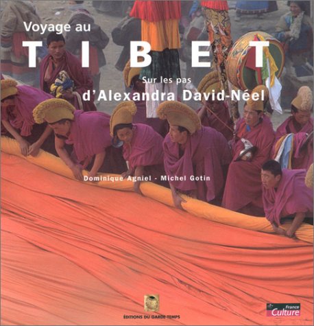 couverture de : VOYAGE AU TIBET SUR LES PAS D'ALEXANDRA DAVID-N&Eacute;EL