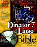 Director 7 and Lingo Bible, w. CD-ROM (Bible (Wiley)) by 