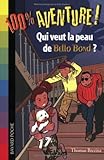 Qui veut la peau de Bello Bond ?