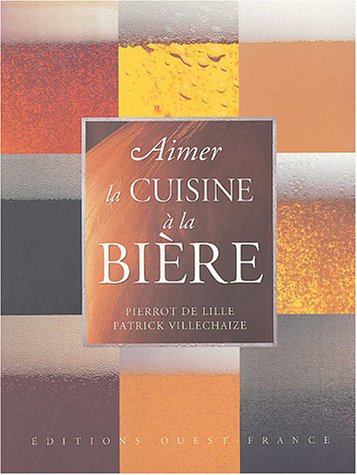 couverture de : Aimer la cuisine à la bière