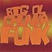 Produktbild Big Ol Chunka Funk