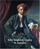 John Singleton Copley in America (Metropolitan Museum of Art) by 