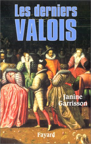 couverture de : Les derniers Valois