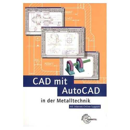 [PDF] Download CAD mit AutoCAD Metalltechnik: Mit Internet-Online-Support Kostenlos