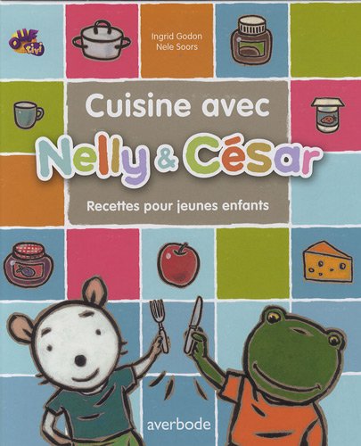 couverture de : Cuisine avec Nelly & C&eacute;sar