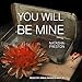 Produktbild You Will Be Mine