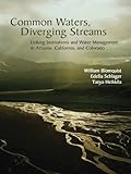Image de Common Waters, Diverging Streams: Linking Institutions and Water Management in Arizona, California, and Colorado