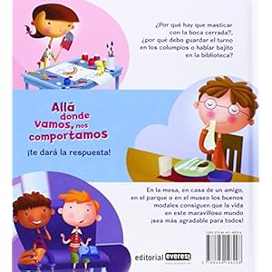 Allá donde vamos, nos comportamos. ¡Aprender buenos modales es divertido! (Libros de regalo)