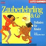 Zauberlehrling & Co.: Balladen für Kinder by 