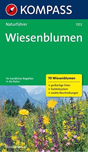 Preisvergleich Produktbild Wiesenblumen: Sehen und verstehen. Mit Farbleitsystem (KOMPASS-Naturführer, Band 1102)