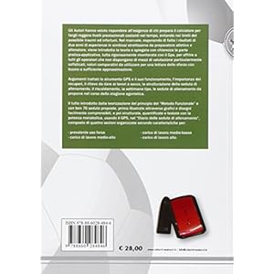 Il calcio funzionale con la potenza metabolica. Con 76 sedute programmate per un carico metabolico basso-medio-alto e te