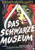 Das schwarze Museum (British Horror Classics 6) - Michael Gough