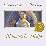 Himmlische Hilfe: Wie man die Engel erkennt (Mit Bonus-CD) by 