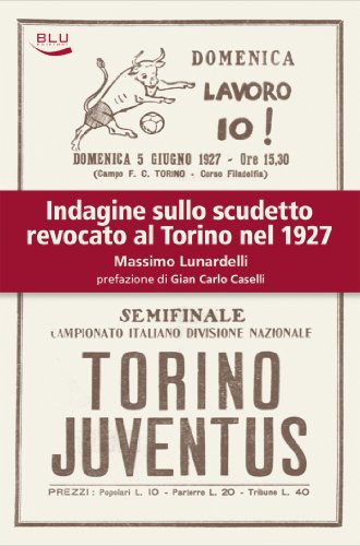 Indagine sullo scudetto revocato al Torino nel 1927