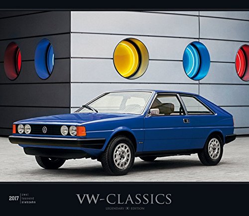 VW-Classics 2017 - Oldtimer - Bildkalender (33,5 x 29) - Autokalender - Technikkalender - Fahrzeuge