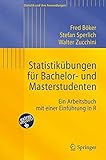 Statistikübungen für Bachelor- und Masterstudenten: Ein Arbeitsbuch mit einer Einführung in R (Statistik und ihre Anwendungen) by 