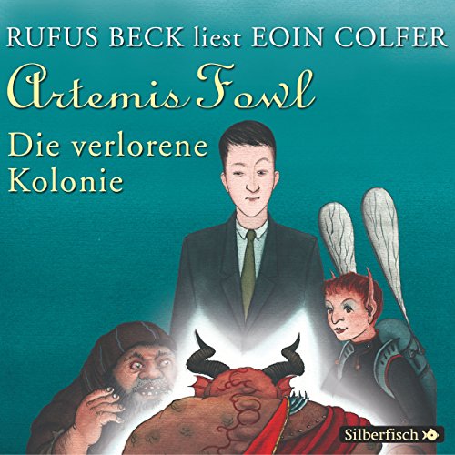 Die verlorene Kolonie: Artemis Fowl 5