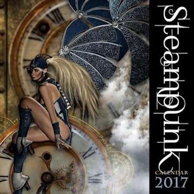 Steampunk 2017 Calendar Steampunk 2017 Calendar