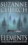 Image de Elements: A Collection of Speculative Fiction (English Edition)