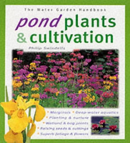 Preisvergleich Produktbild Pond Plants and Cultivation (Water Garden Handbooks)